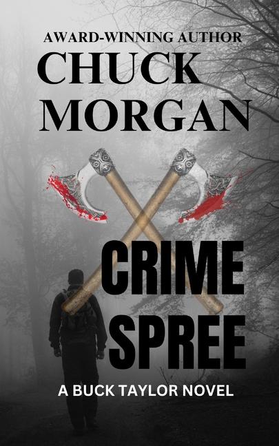 Crime Spree A Buck Taylor Novel (Book 9)