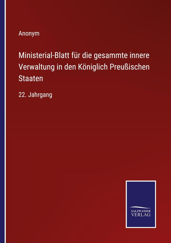 Ministerial-Blatt für die gesammte innere Verwaltung in den Königlich Preußischen Staaten