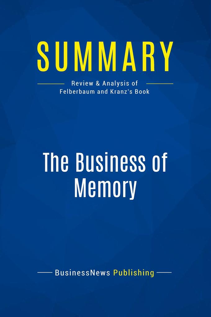 Summary: The Business of Memory
