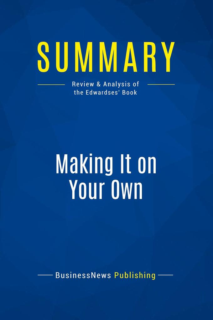 Summary: Making It on Your Own