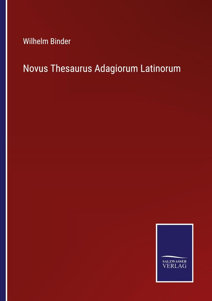 Novus Thesaurus Adagiorum Latinorum