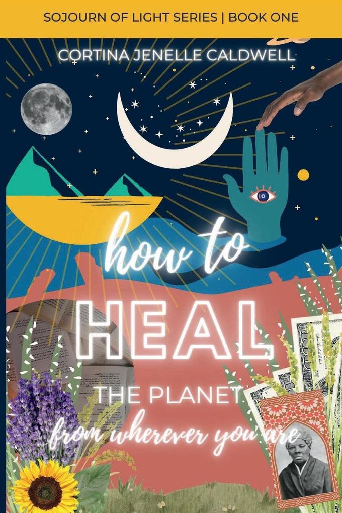 How to Heal the Planet from Wherever You Are: Leaning into the Cosmic + Planetary Link Between Ancestral Healing Collective Liberation + Creative Ent