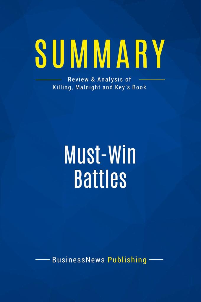 Summary: Must-Win Battles