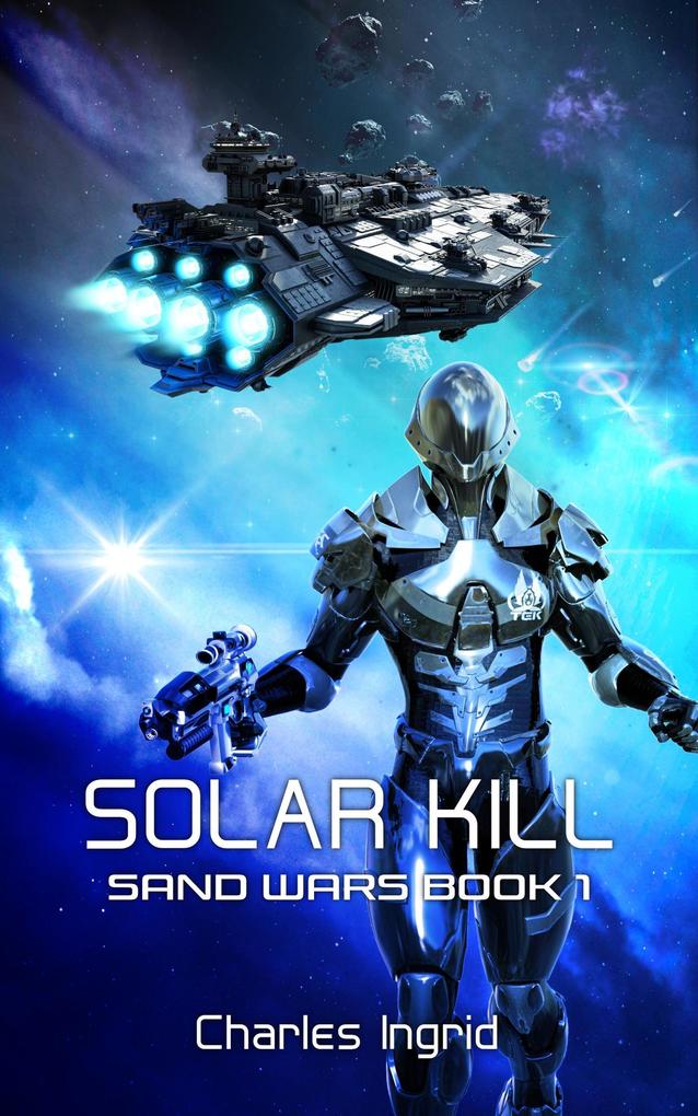 Solar Kill (The Sand Wars #1)