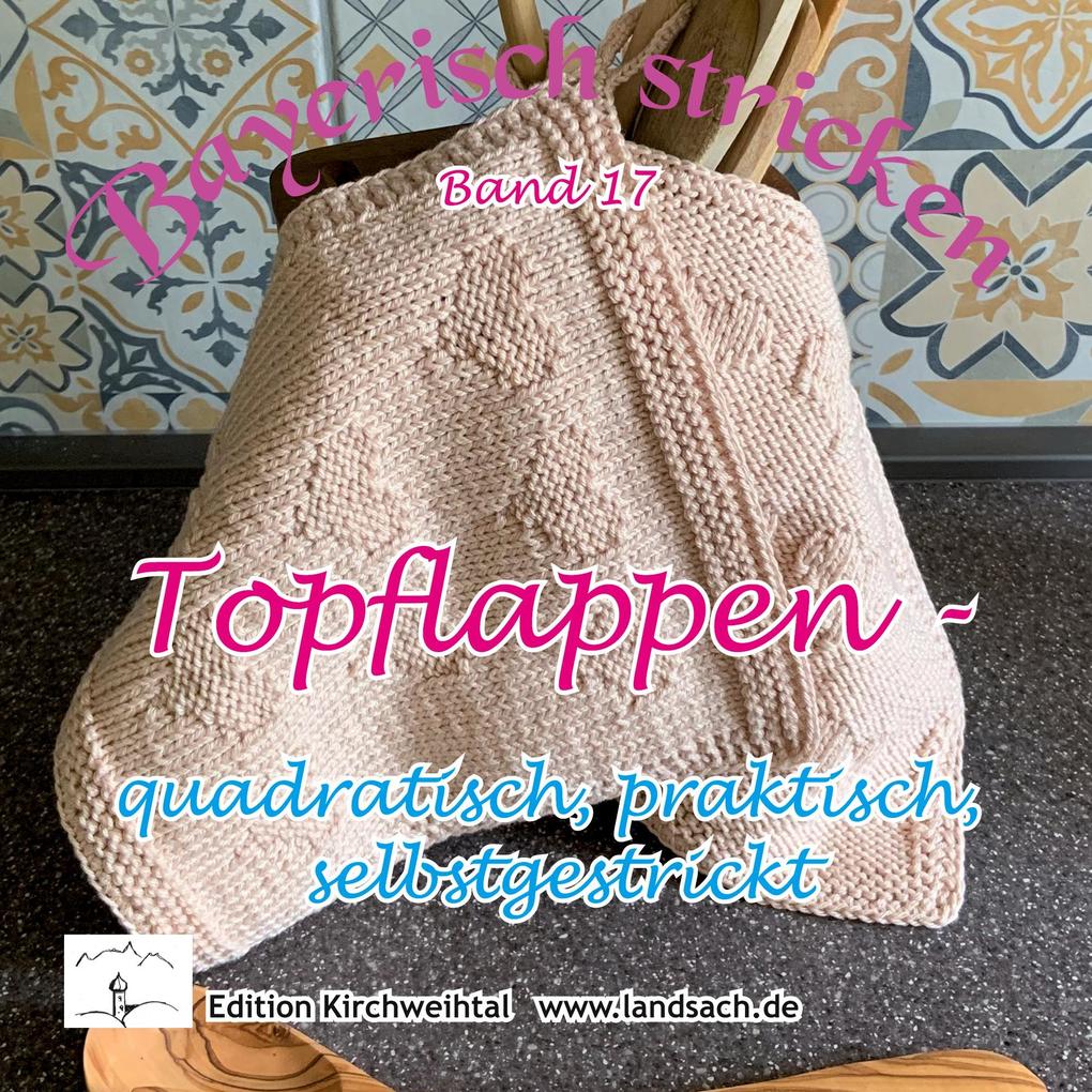 Topflappen - quadratisch praktisch selbstgestrickt