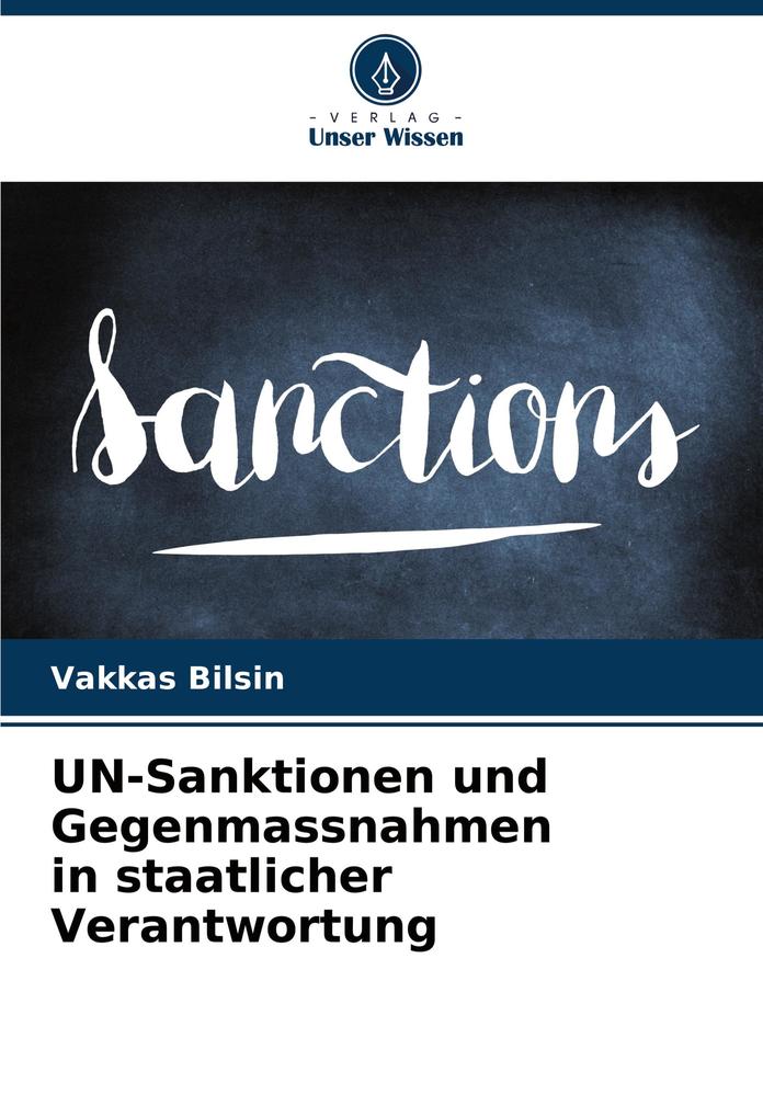 UN-Sanktionen und Gegenmassnahmen in staatlicher Verantwortung