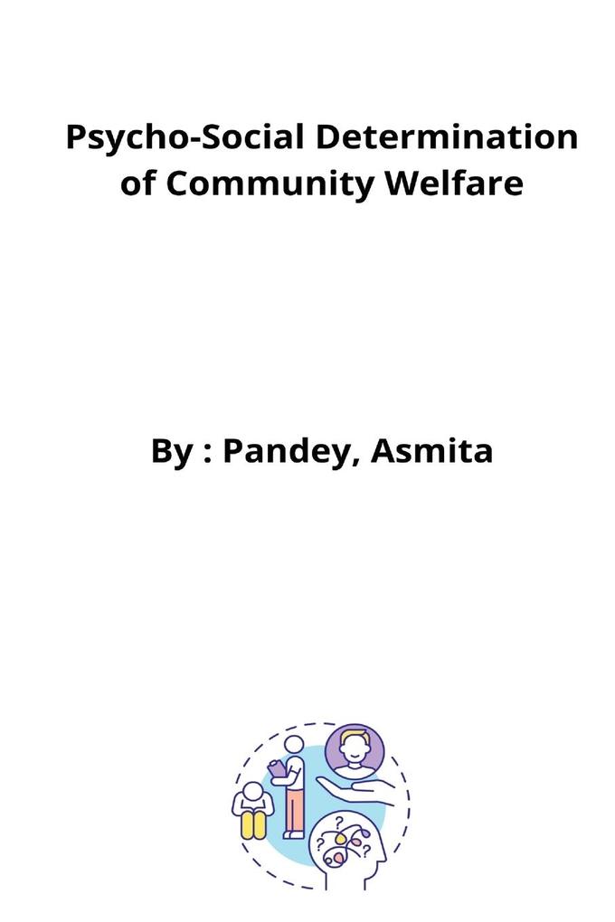 Psycho-Social Determination of Community Welfare
