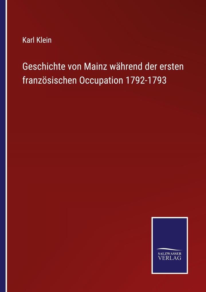 Geschichte von Mainz während der ersten französischen Occupation 1792-1793