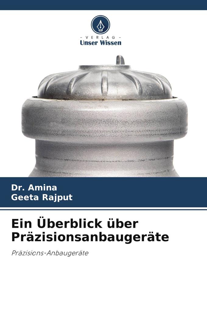 Ein Überblick über Präzisionsanbaugeräte