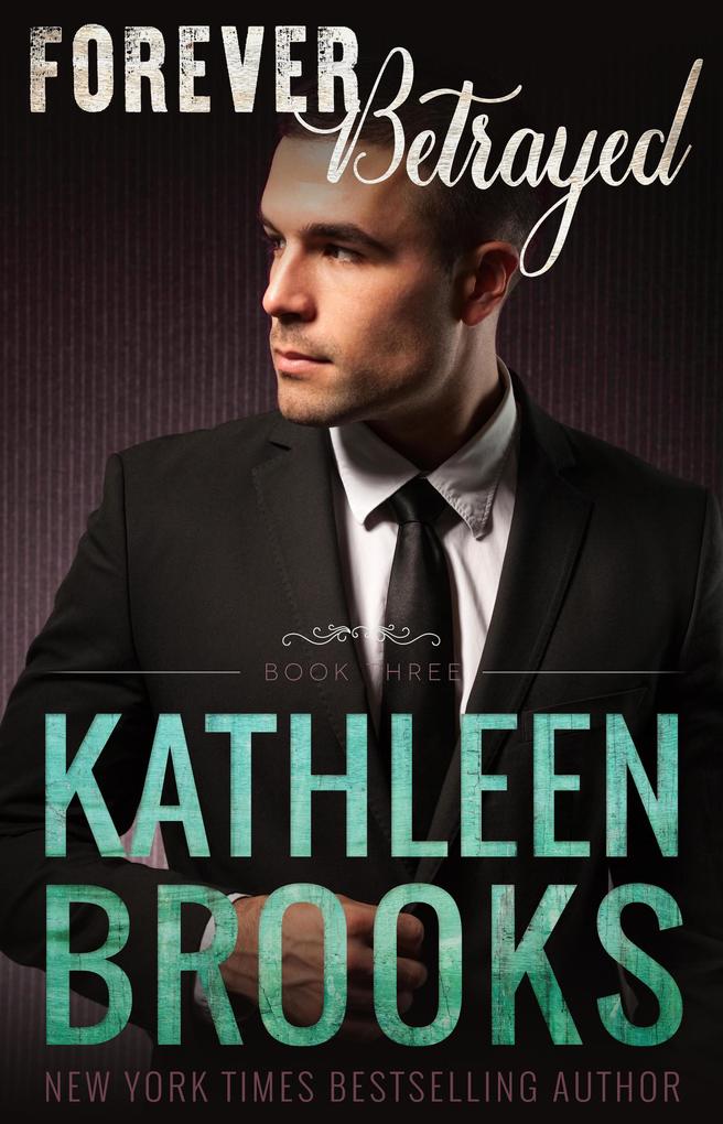 Forever Betrayed (Forever Bluegrass #3)