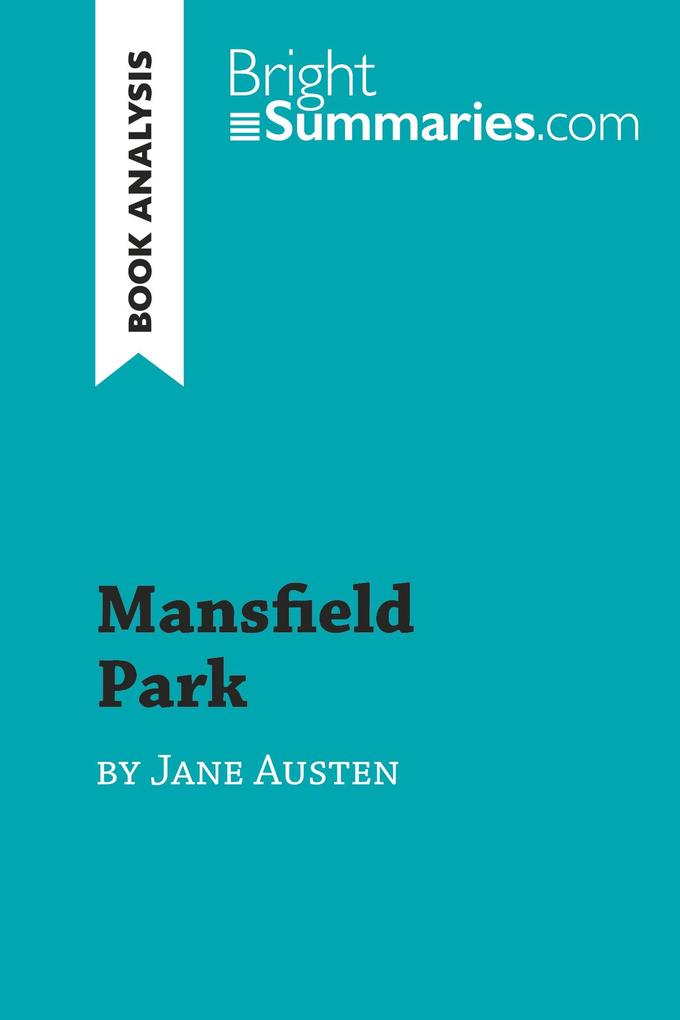 Mansfield Park by Jane Austen (Book Analysis) - Bright Summaries