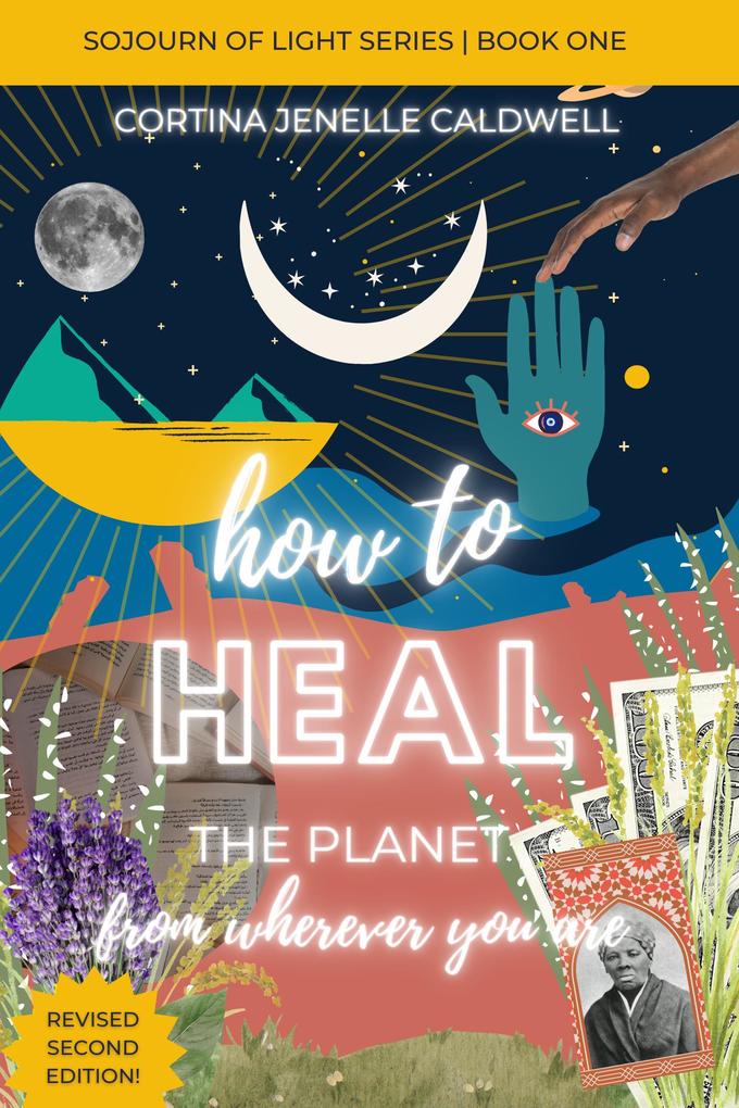 HOW TO HEAL THE PLANET FROM WHEREVER YOU ARE