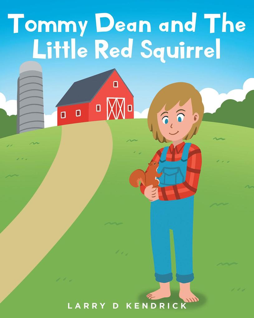 Tommy Dean and The Little Red Squirrel