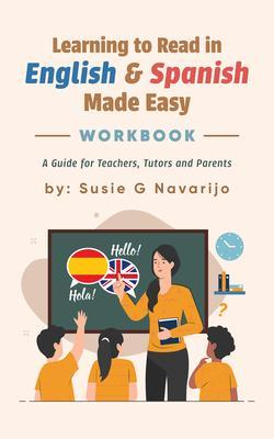 Learning to Read in English and Spanish Made Easy