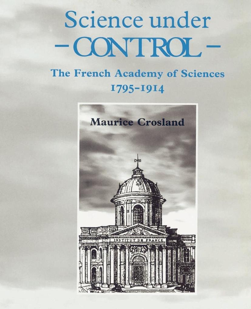 Science Under Control - Maurice Crosland/ Crosland Maurice