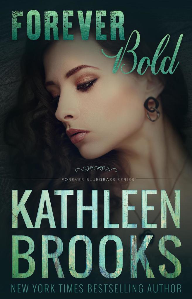 Forever Bold (Forever Bluegrass #15)