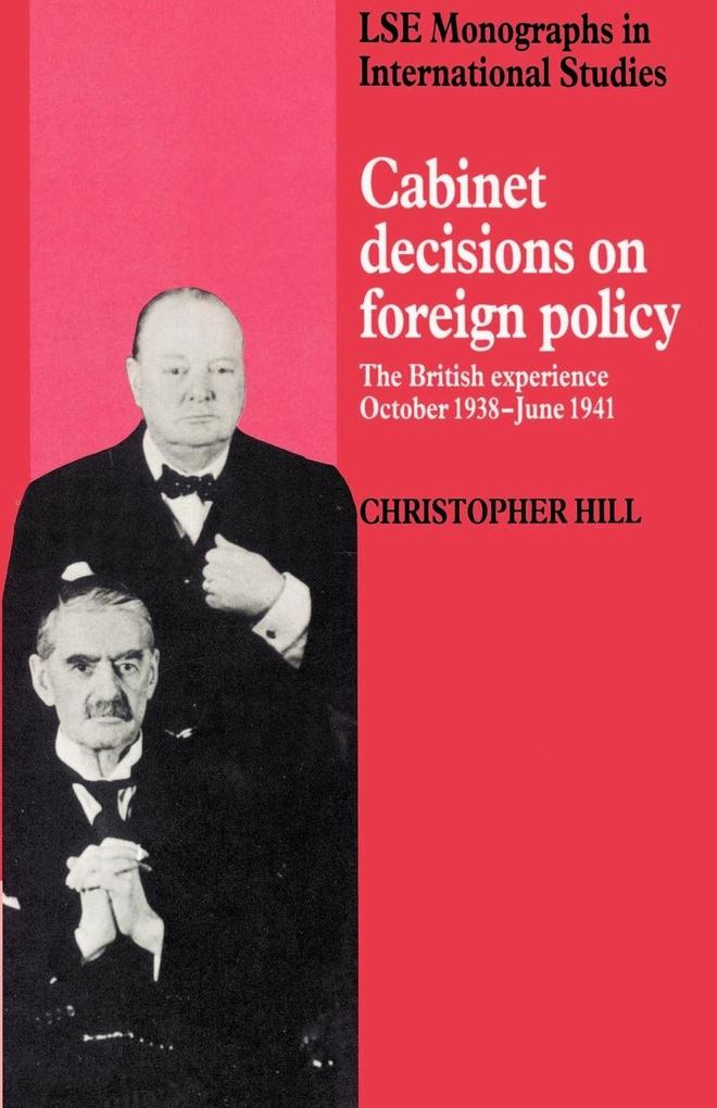 Cabinet Decisions on Foreign Policy - Christopher Hill