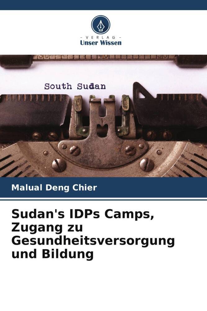 Sudan's IDPs Camps Zugang zu Gesundheitsversorgung und Bildung