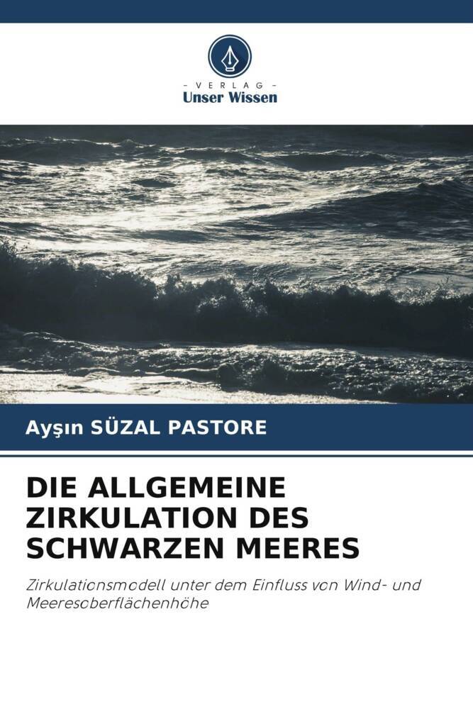 DIE ALLGEMEINE ZIRKULATION DES SCHWARZEN MEERES