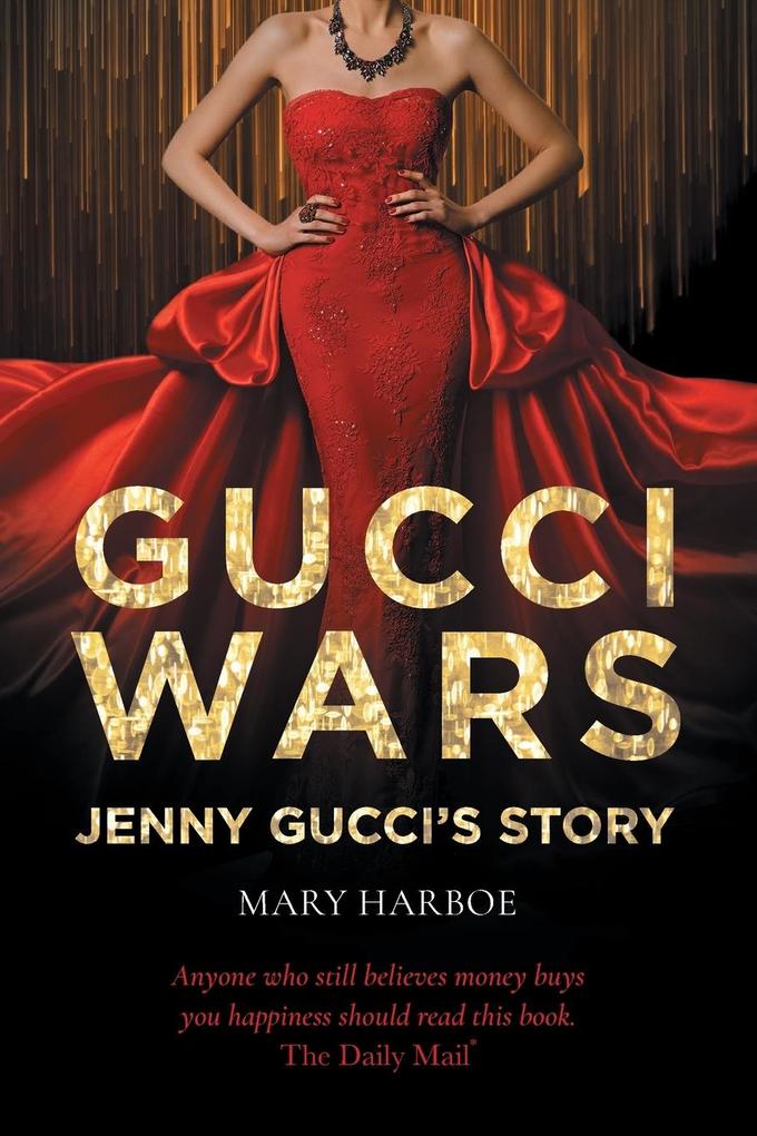 Gucci Wars - Jenny Gucci‘s Story