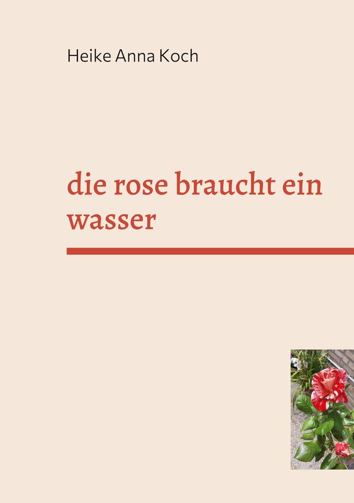 Image of die rose braucht ein wasser
