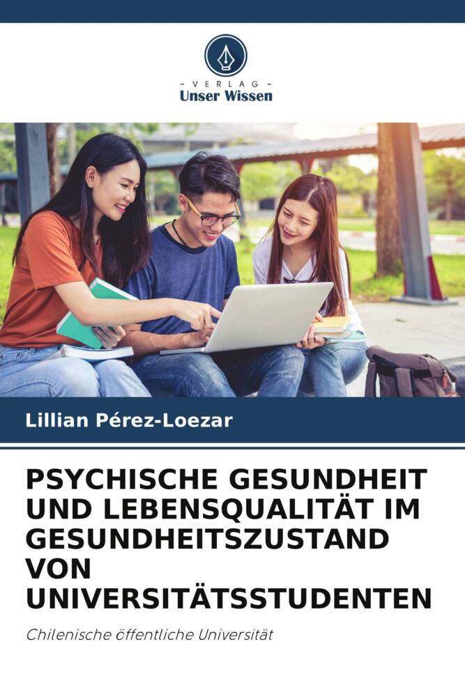 PSYCHISCHE GESUNDHEIT UND LEBENSQUALITÄT IM GESUNDHEITSZUSTAND VON UNIVERSITÄTSSTUDENTEN