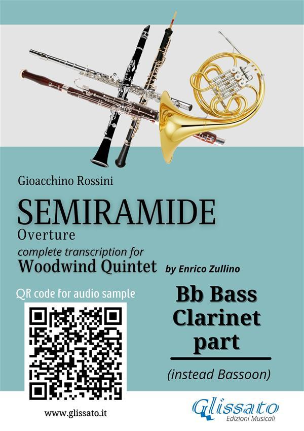 Bb Bass Clarinet (instead Bassoon) part of Semiramide overture for Woodwind Quintet