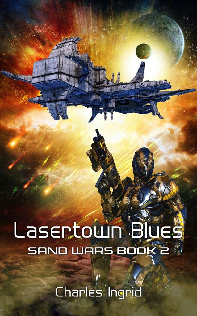 Lasertown Blues (The Sand Wars #2)