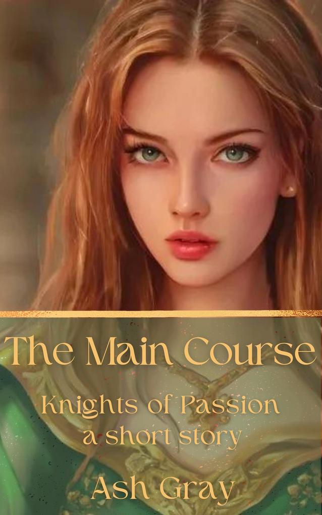 The Main Course (Knights of Passion)