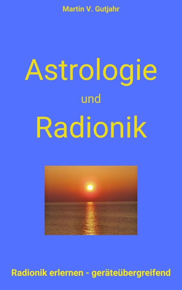 Astrologie und Radionik