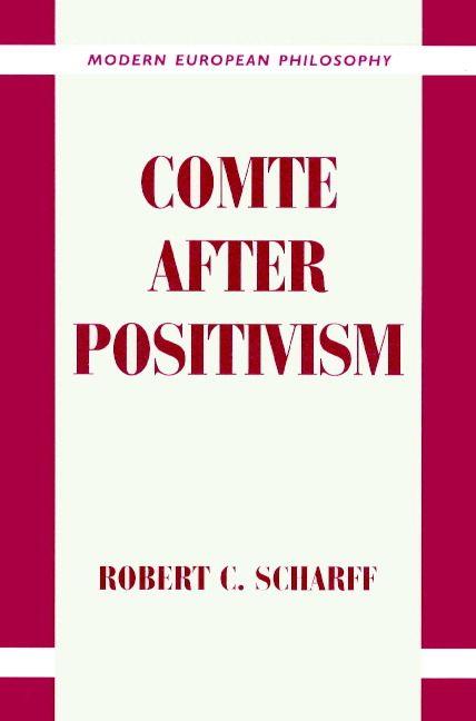 Comte After Positivism