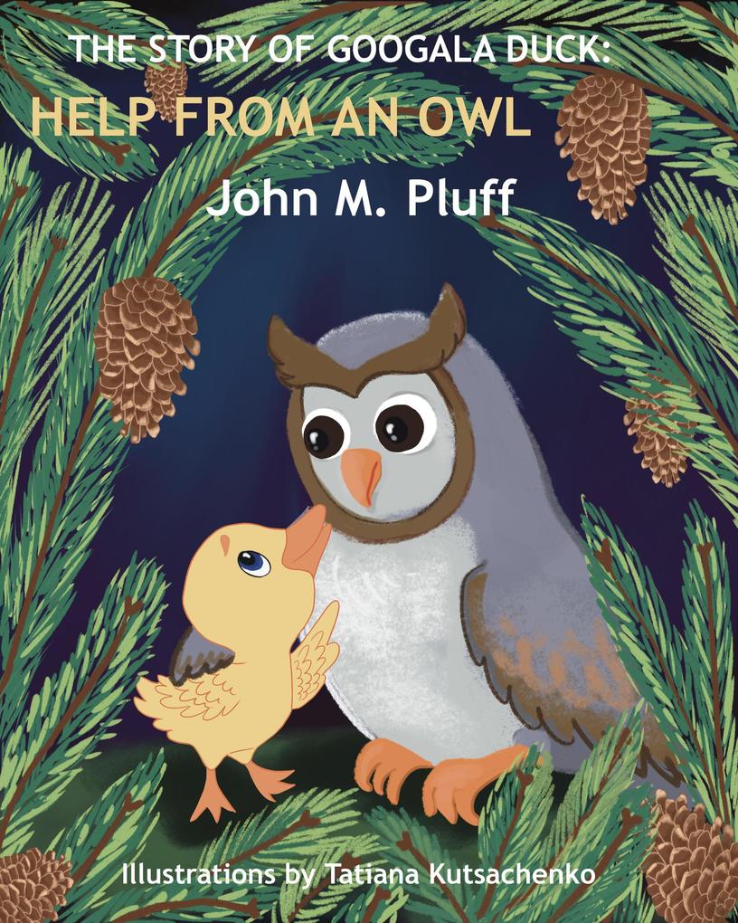 The Story of Googala Duck: Help From an Owl