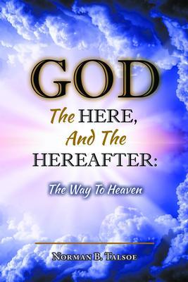 God The Here and the Hereafter