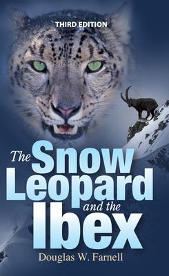 The Snow Leopard and the Ibex Third Edition