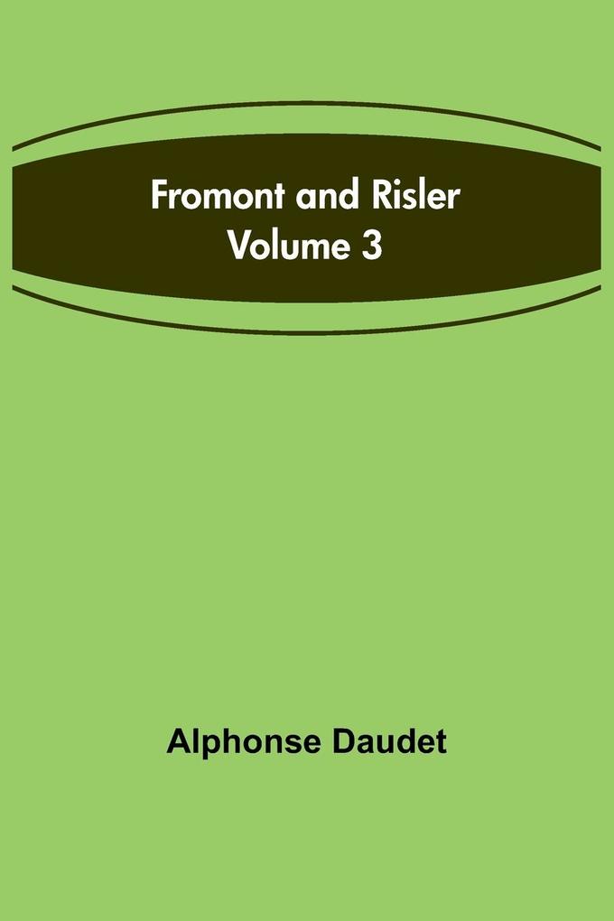 Fromont and Risler - Volume 3