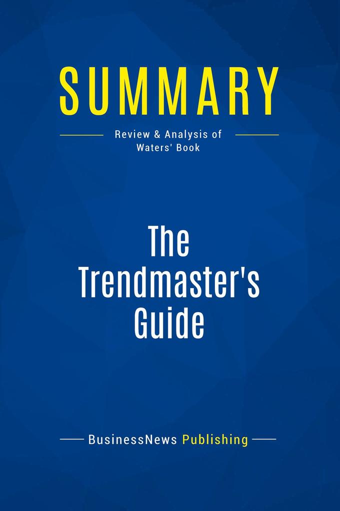 Summary: The Trendmaster's Guide