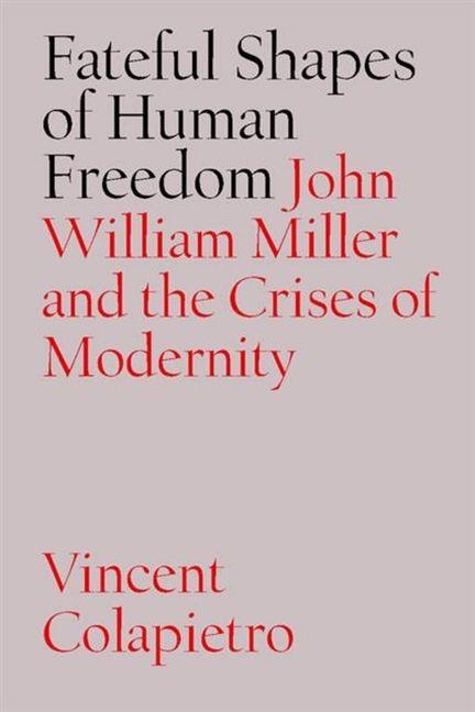 Fateful Shapes of Human Freedom