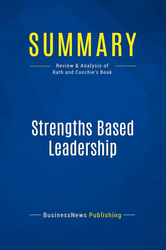 Summary: Strengths Based Leadership