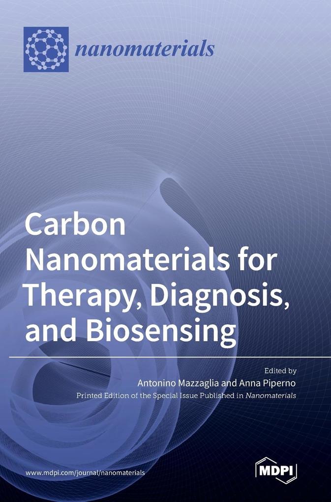 Carbon Nanomaterials for Therapy Diagnosis and Biosensing