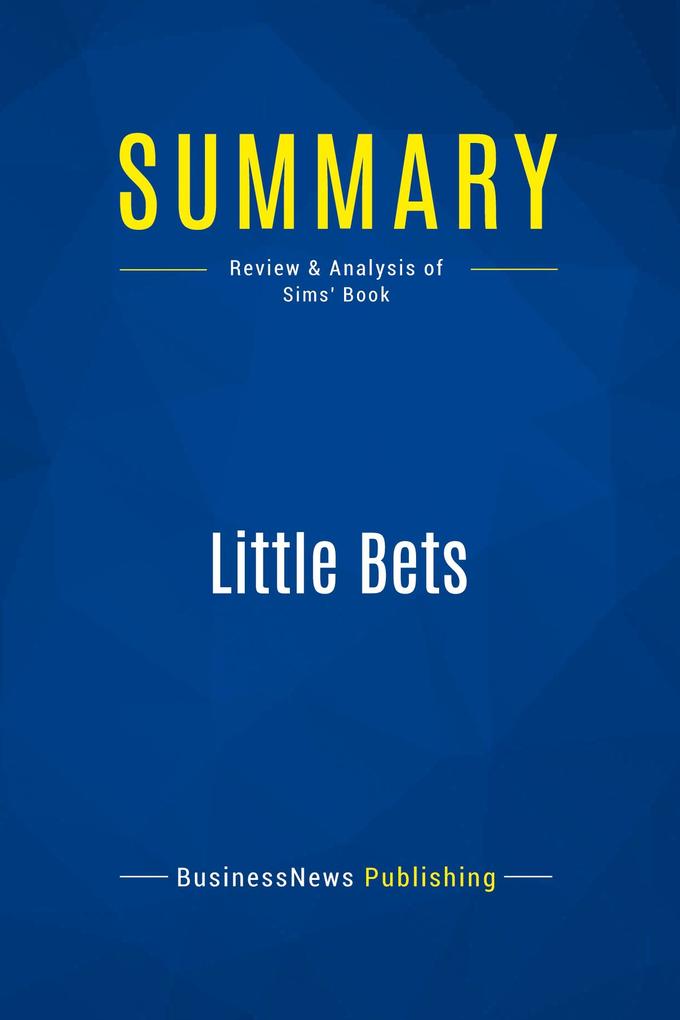 Summary: Little Bets
