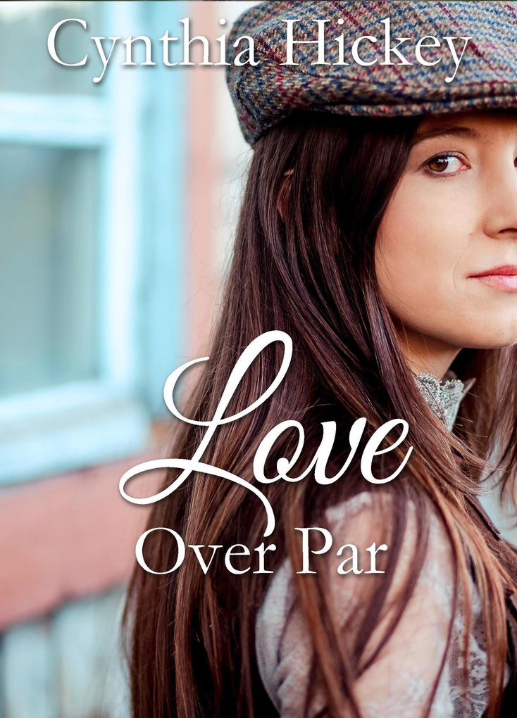 Love Over Par (Hearts of Courage)
