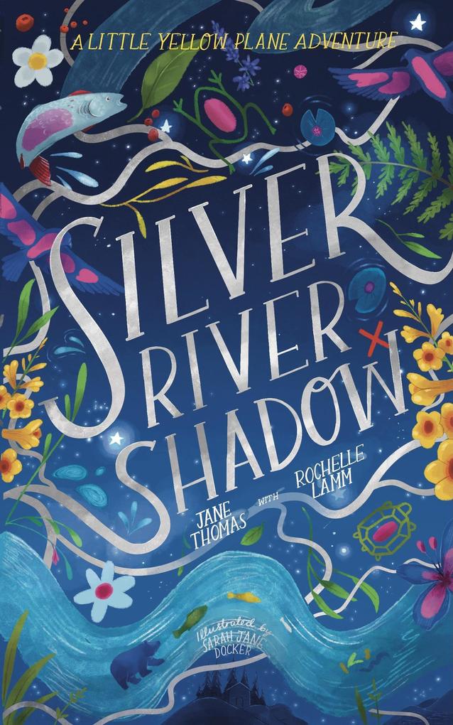 Silver River Shadow (A Little Yellow Plane Adventure #1)