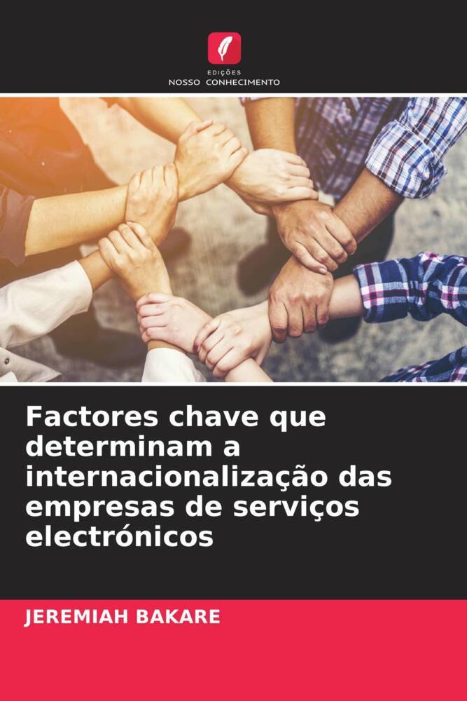 Factores chave que determinam a internacionalização das empresas de serviços electrónicos