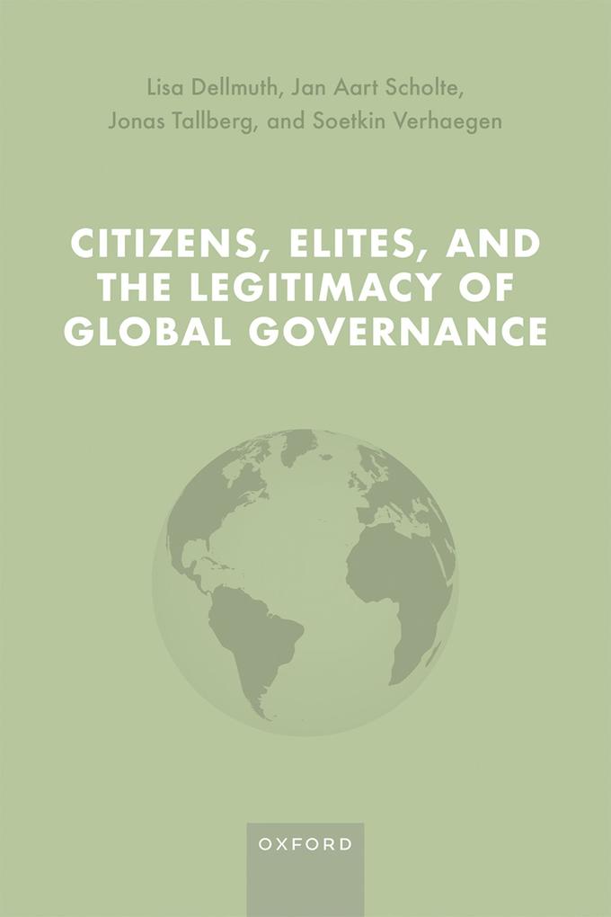 Citizens Elites and the Legitimacy of Global Governance