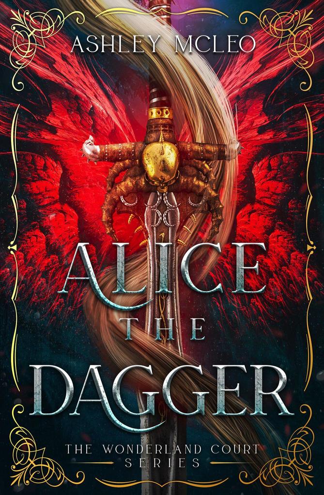 Alice the Dagger (The Wonderland Court Series)