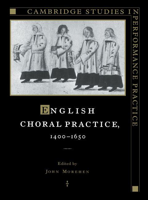 English Choral Practice 1400 1650
