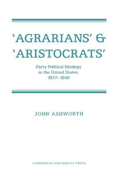 'Agrarians' and 'Aristocrats'