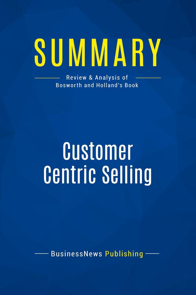 Summary: Customer Centric Selling