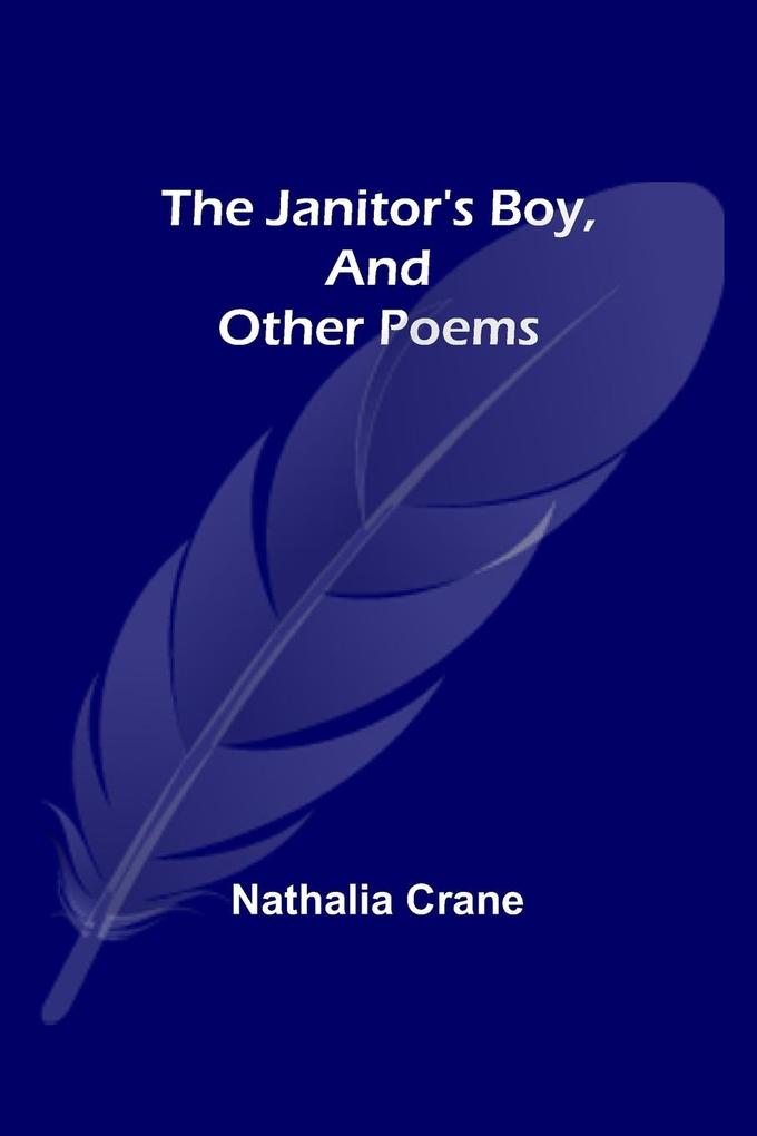 The Janitor's Boy and Other Poems
