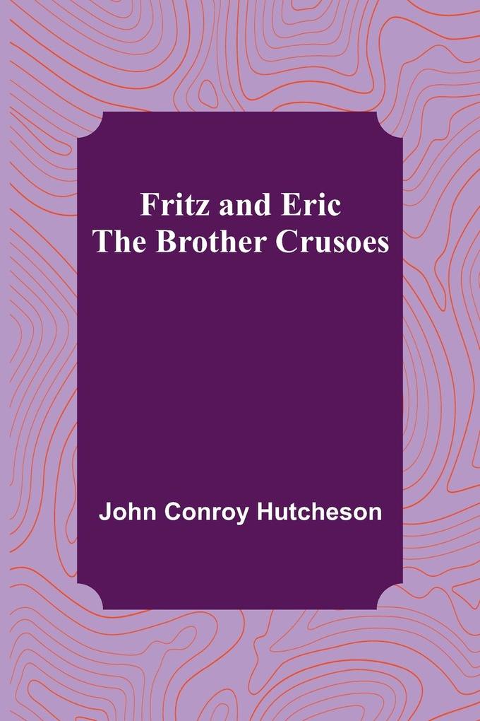 Fritz and Eric